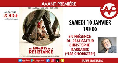 Cinéma - Avant-première "Les enfants de la résistance" en présence de Christophe Barratier