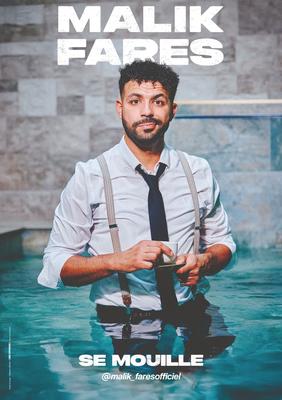 Spectacle : Malik Fares – se mouille