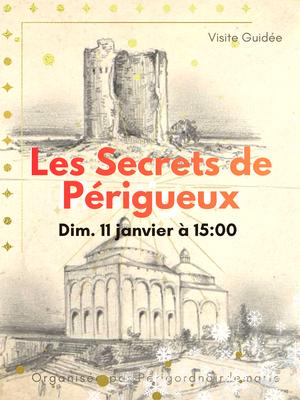 Les Secrets de Périgueux