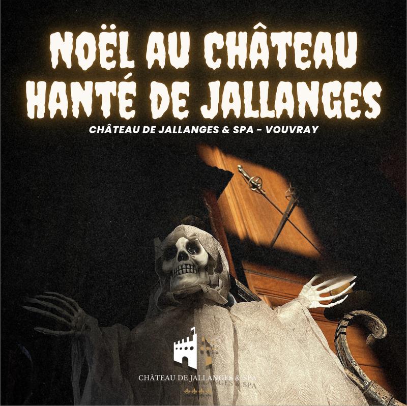 🎄👻 Noël au Château Hanté de Jallanges 👻🎄