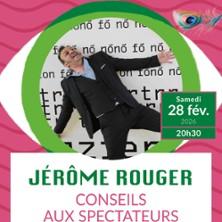 Jérôme Rouger - Conseils aux Spectateurs