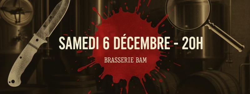 Soirée Murder Party ExclusiV Bam