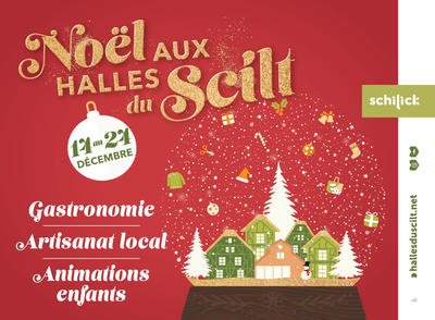 Noël aux Halles du Scilt à Schiltigheim