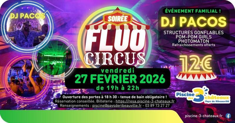 Soirée Fluo Circus à la Piscine des 3 Châteaux