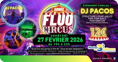 Soirée Fluo Circus à la Piscine des 3 Châteaux