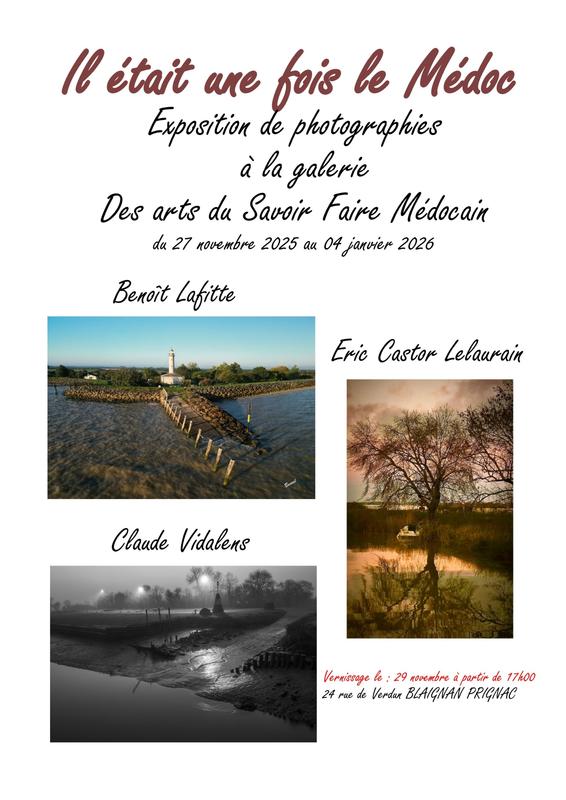 Exposition photos &quot;Il était une fois le Médoc&quot;