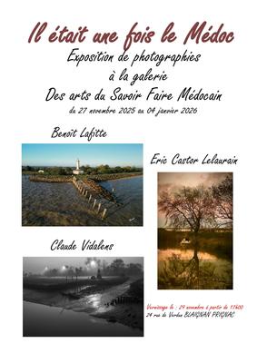 Exposition photos &quot;Il était une fois le Médoc&quot;