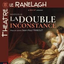 La Double Inconstance - Théâtre le Ranelagh, Paris