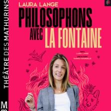 Laura Lange - Philosophons avec la Fontaine - Théâtre des Mathurins, Paris