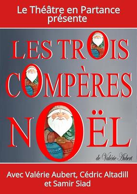 Conte de Noël, &quot;Les 3 compères Noël&quot;