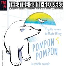 Pompon, Pompon - Théâtre Saint-Georges, Paris