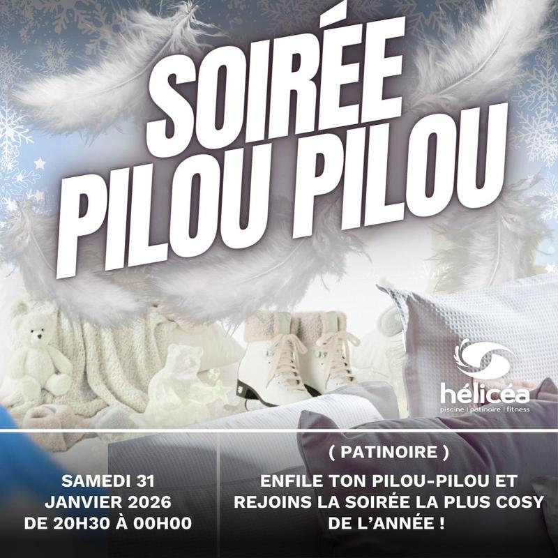 Hélicéa - Patinoire - Soirée Pilou Pilou