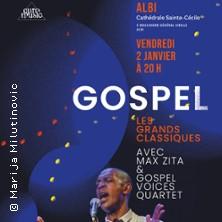 Gospel, les Grands Classiques avec Max Zita &amp; Gospel Voices Quartet