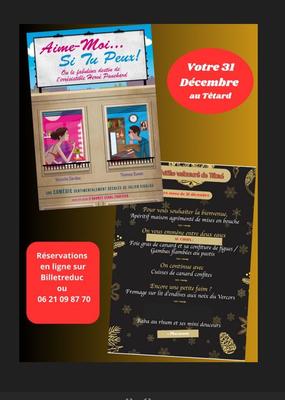 Soirée réveillon : Aime-moi si tu peux et repas de fête