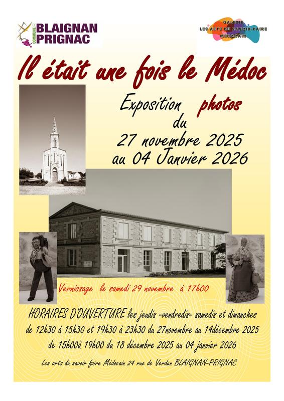 Exposition photos &quot;Il était une fois le Médoc&quot;
