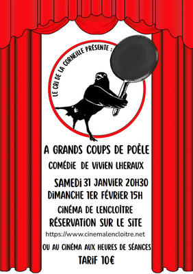 Théâtre " a grands coup de poêle"