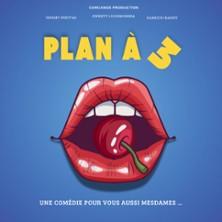 Plan à 3 ( Tournée )