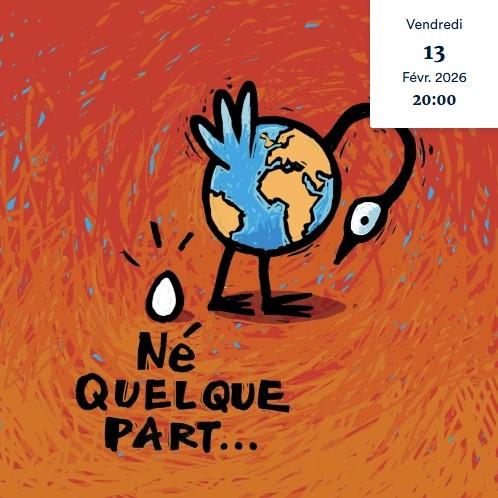 Né quelque Part ...