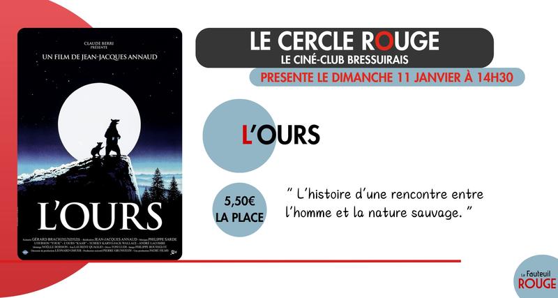 Cinéma - le Cercle Rouge &quot;L'ours&quot;