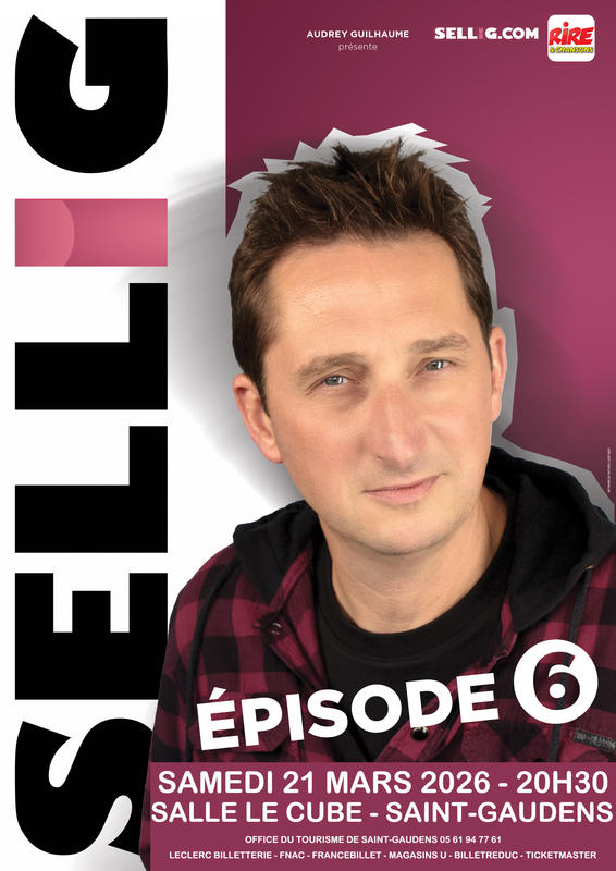 Rire Sans Frontière : Sellig &quot;Épisode 6&quot;