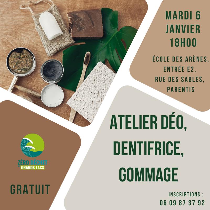 Atelier déo, dentifrice, gommage