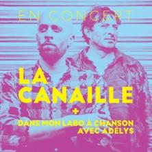 La Canaille + Dans mon Labo à Chansons