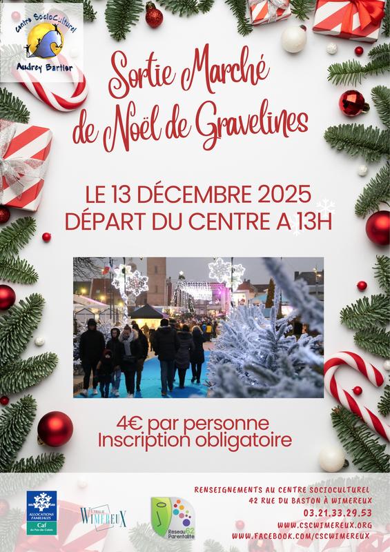 Centre Audrey Bartier : Sortie Intergénérationnelle au Marché de Noël de Gravelines