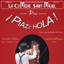 Piazz'Hola - la Comédie St-Michel, Paris
