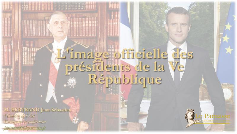 Conférence - l’image officielle des présidents de la Ve République