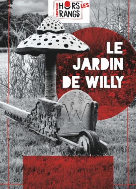 Spectacle : le jardin de Willy