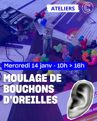 Moulage bouchons d'oreilles | atelier