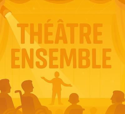Théâtre ensemble