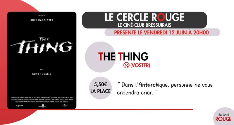 Cinéma - le Cercle Rouge &quot;The thing&quot;