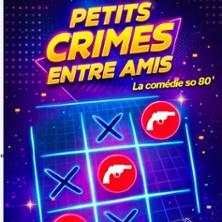 Petits Crimes entre Amis - le Théâtre des Chartrons, Bordeaux