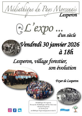 L'Expo.. d'un siècle - Lesperon, village forestier, son évolution