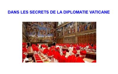 Utla rencontre &quot;Dans les secrets de la diplomatie Vaticane&quot;