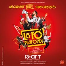 Les Fo'Plafonds - le 13ème Art, Paris