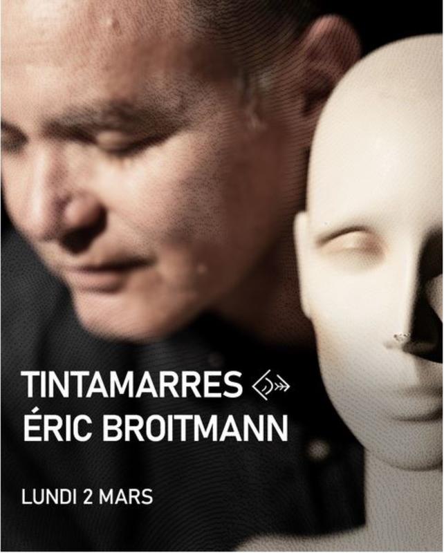 Tintamarres - Eric Broitmann