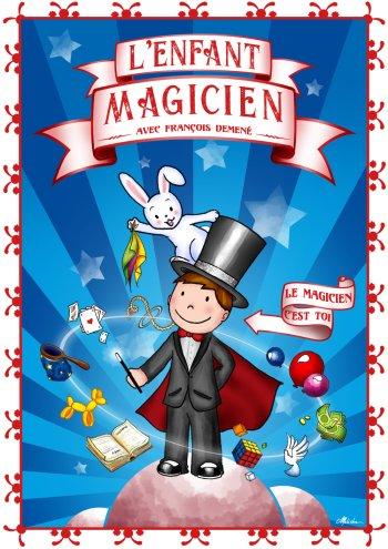 Spectacle : l’enfant magicien
