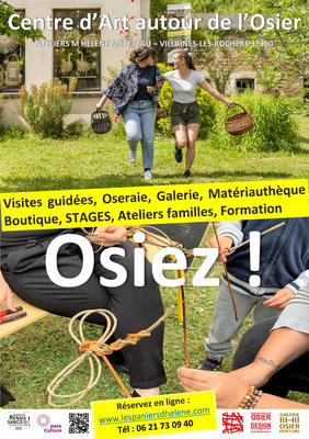 O s I E Z ! Visite guidée et Atelier au Centre d’Art autour de l’Osier