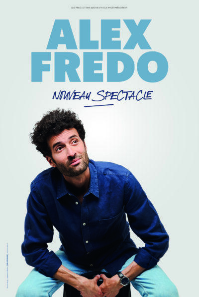 Alex Fredo (nouveau spectacle)