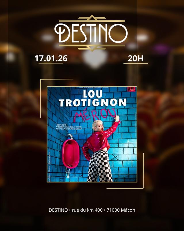 Lou Trotignon au Destino