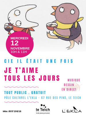 Je t'aime tous les jours.