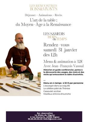 Les rencontres bons &amp; vivants au Viguier du Roy de Figeac : art de la table du Moyen-Âge à la Renaissance