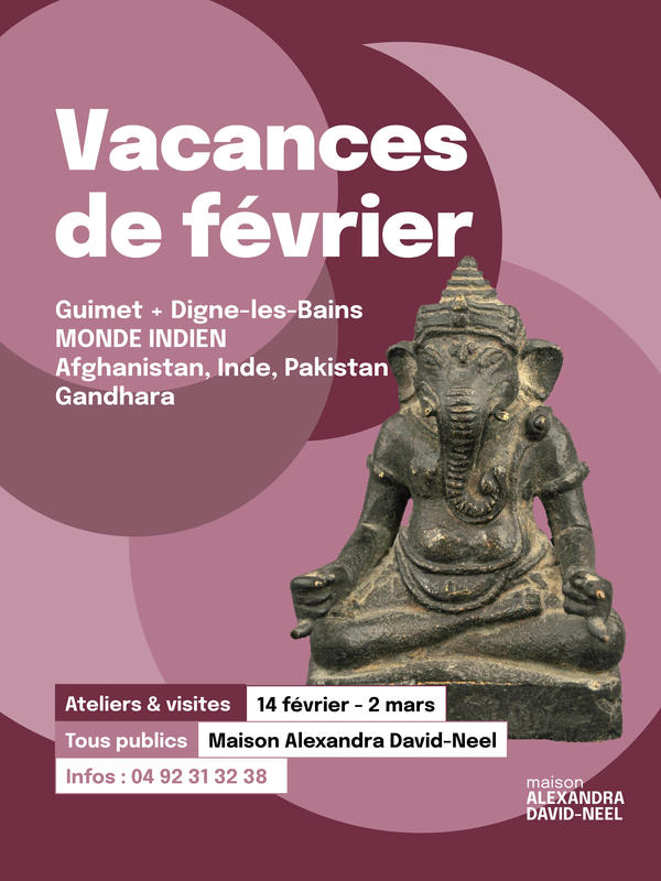 Vos vacances de février à la Maison Alexandra David-Neel !