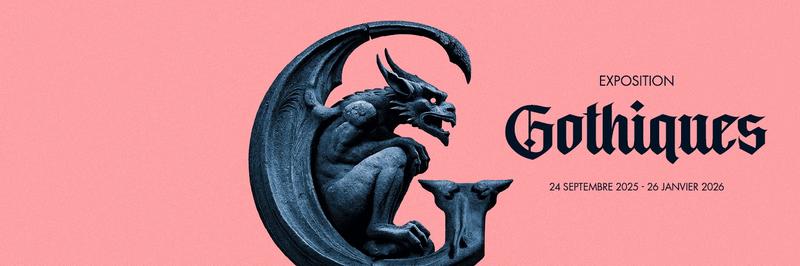 Exposition Gothiques