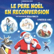 Le Père Noël en Reconversion - Comédie des Volcans - Clermont-Ferrand