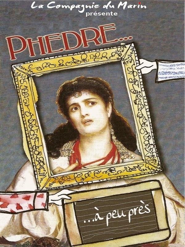 Théâtre "Phèdre... à peu près" par la Compagnie du Marin