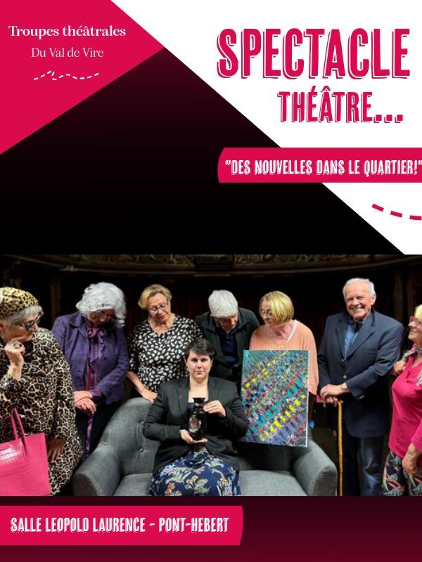Troupes théâtrales du Val de Vire &gt; &quot;Des nouvelles dans le quartier !&quot;