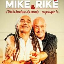 Mike &amp; Riké - Tout le Bonheur du Monde... ou Presque!